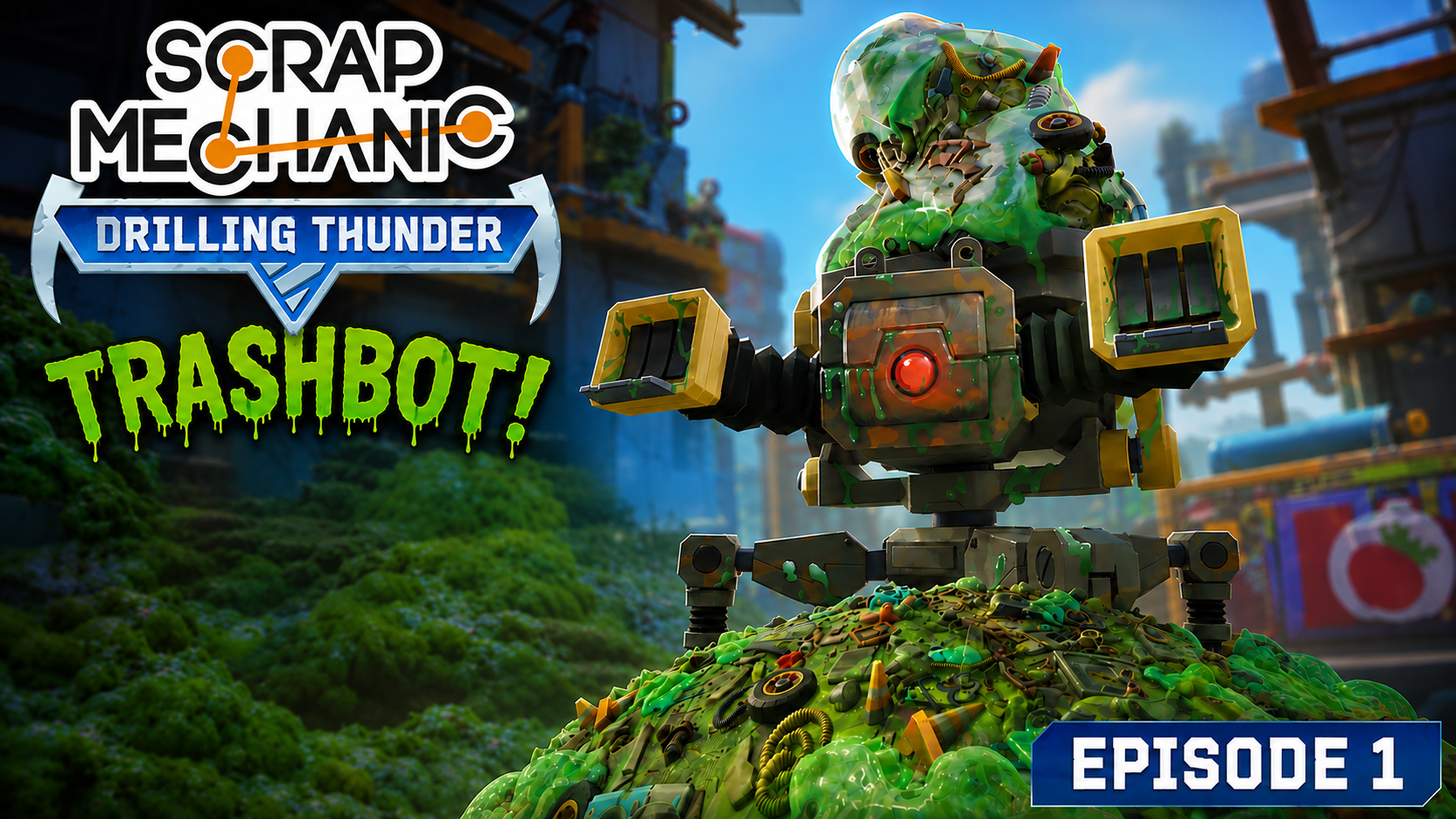 Scrap Mechanic: Drilling Thunder - Trashbot Boss Fight ! | Episode 1 (No Commentary)